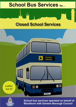 Sch 07 Closed Bus Services 2020