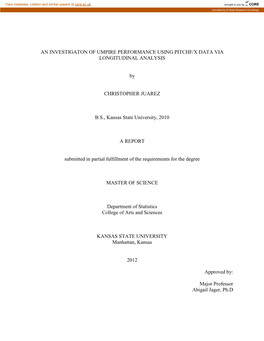 AN INVESTIGATON of UMPIRE PERFORMANCE USING PITCHF/X DATA VIA LONGITUDINAL ANALYSIS by CHRISTOPHER JUAREZ B.S., Kansas State Un