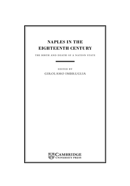 NAPLES in the EIGHTEENTH CENTURY the Birth and Death of a Nation State