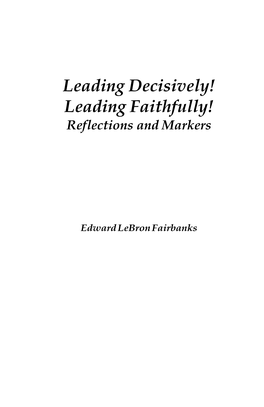 Leading Decisively! Leading Faithfully! Reflections and Markers