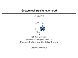 System Call Tracing Overhead