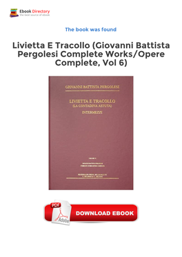 Livietta E Tracollo (Giovanni Battista Pergolesi Complete Works