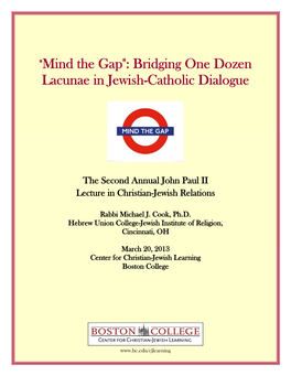 "Mind the Gap": Bridging One Dozen Lacunae in Jewish-Catholic Dialogue