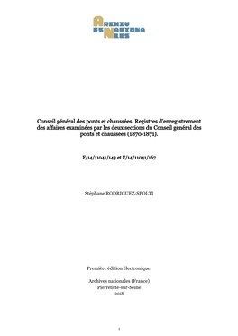 Conseil Général Des Ponts Et Chaussées. Registres D'enregistrement Des Affaires Examinées Par Les Deux Sections Du Conseil Général Des Ponts Et Chaussées (1870-1871)