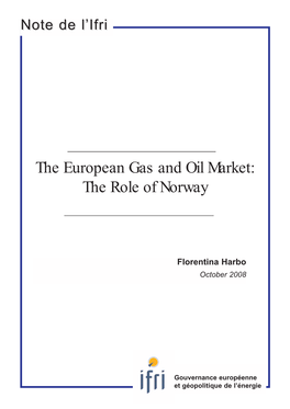 The European Gas and Oil Market: the Role of Norway