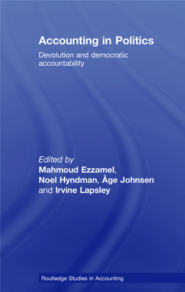 Accounting in Politics: Devolution and Democratic Accountability, London: Routledge