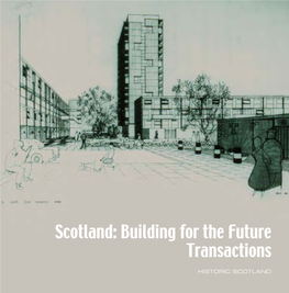 Scotland: Building for the Future Transactions