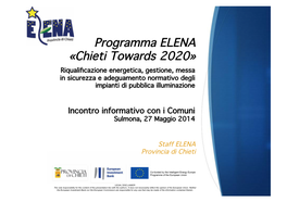 Programma ELENA «Chieti Towards 2020» Riqualiﬁcazione Energetica, Gestione, Messa in Sicurezza E Adeguamento Normativo Degli Impianti Di Pubblica Illuminazione