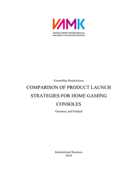 Comparison of Product Launch Strategies for Home Gaming Consoles