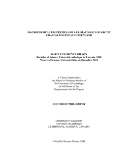 MACROPHYSICAL PROPERTIES and a CLIMATOLOGY of ARCTIC COASTAL FOG in EAST GREENLAND GAËLLE FLORENCE GILSON Bachelor of Science