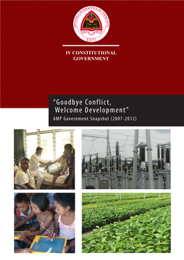 “Goodbye Conflict, Welcome Development” AMP Government Snapshot (2007-2012)