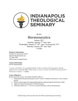 Hermeneutics January 2017 Saturday, January 7Th, 9Am−5Pm Weeknights, January 9Th−20Th, 7Pm−10 (Except the 16Th) Saturday, January 28Th, 9Am−5Pm 3 Credits