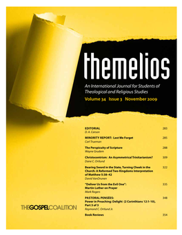 Themelios Is an International Evangelical Theological Journal That Expounds and Defends the Historic Christian Faith