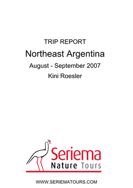 Northeast Argentina August - September 2007 Kini Roesler