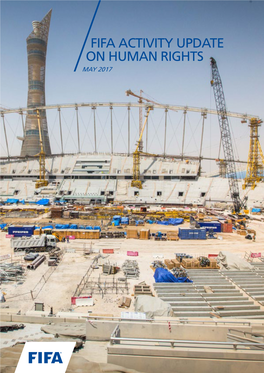 FIFA ACTIVITY UPDATE on HUMAN RIGHTS MAY 2017 2 Executive Summary