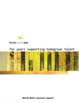 Ten Years Supporting Homegrown Talent