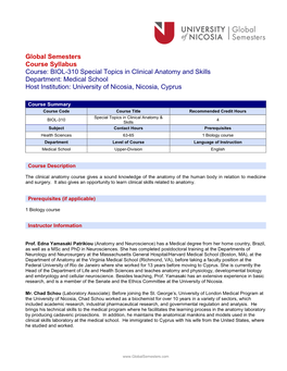 BIOL-310 Special Topics in Clinical Anatomy and Skills Department: Medical School Host Institution: University of Nicosia, Nicosia, Cyprus