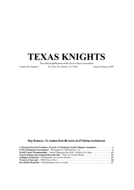 TEXAS KNIGHTS the Official Publication of the Texas Chess Association Volume 49, Number 3 P.O
