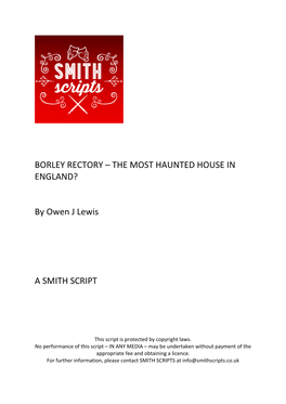 BORLEY RECTORY – the MOST HAUNTED HOUSE in ENGLAND? by Owen J Lewis a SMITH SCRIPT