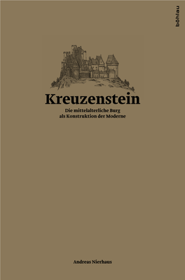 Kreuzenstein Die Mittelalterliche Burg Als Konstruktion Der Moderne