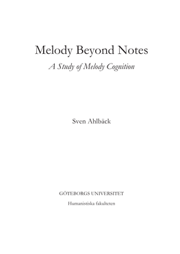 Melody Beyond Notes a Study of Melody Cognition