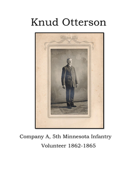The Civil War Journey of Knud Otterson, 5Th Minnesota Infantry