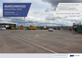 MARCHWOOD Industrial Units / Warehouses / INDUSTRIAL PARK Fenced Open Storage Sites to Let Southampton Easy Access to the Docks, M271 and M27 Hampshire, SO40 4BL