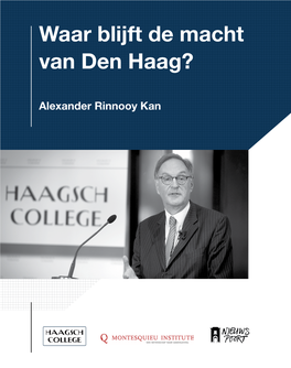 Waar Blijft De Macht Van Den Haag?