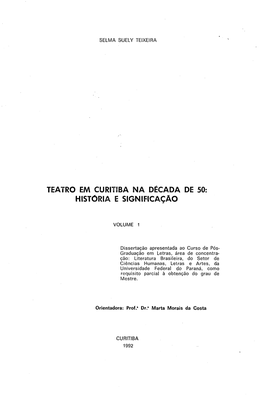 Teatro Em Curitiba Na Década De 50: Historia E Significação