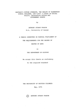 Britain's Future Strength, the Health of Elementary School.Children, 1867-1907: a Study in Social Policy, Legislative Action and Government Growth