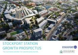 Stockport Station Growth Prospectus the Southern Gateway for Greater Manchester