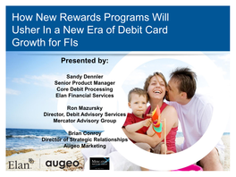 How New Rewards Programs Will Usher in a New Era of Debit Card Growth for Fis