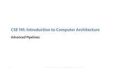 CSE 141: Introduction to Computer Architecture