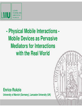 Physical Mobile Interactions - Mobile Devices As Pervasive Mediators for Interactions with the Real World