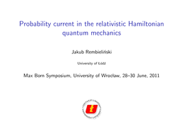 Probability Current in the Relativistic Hamiltonian Quantum Mechanics