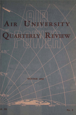 Air University Quarterly Review: Winter 1949, Volume III, Number 3