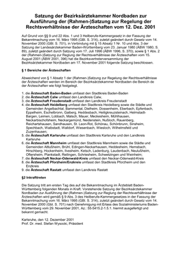 Satzung Der Bezirksärztekammer Nordbaden Zur Ausführung Der (Rahmen-)Satzung Zur Regelung Der Rechtsverhältnisse Der Ärzteschaften Vom 12