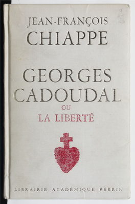 Georges Cadoudal. Ou La Liberté