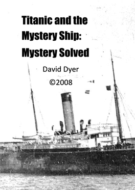 Titanic and the Mystery Ship?
