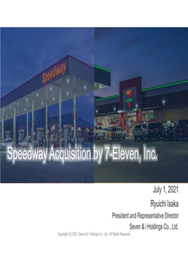 Speedway Acquision by 7-Eleven,Inc