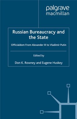 Russian Bureaucracy and the State Also by Don K