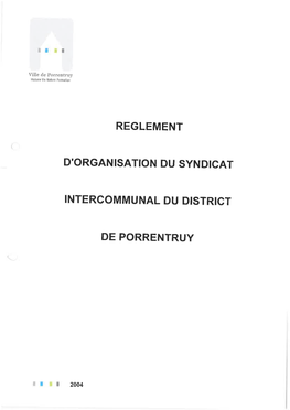 Règlement D'organisation Du Syndicat Intercommunal Du District De Porrentruy (SIDP)