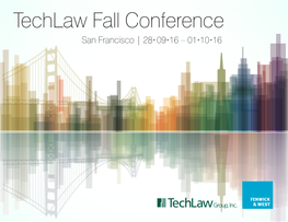 Techlaw Fall Conference San Francisco | 28• 09•16 – 01•10•16