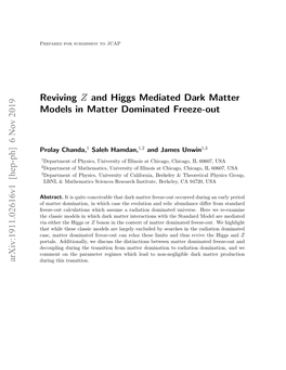 Reviving Z and Higgs Mediated Dark Matter Models in Matter Dominated Freeze-Out