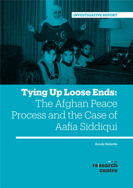 The Afghan Peace Process and the Case of Aafia Siddiqui