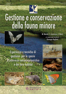 Gestione E Conservazione Della Fauna Minore Esperienze E Tecniche Di Gestione Per Le Specie D’Interesse Conservazionistico E Dei Loro Habitat