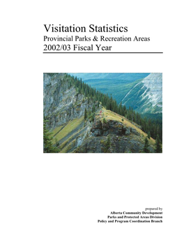 Visitation Statistics Provincial Parks & Recreation Areas 2002/03 Fiscal Year