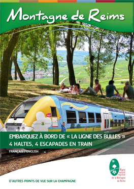 La Ligne Des Bulles » 4 Haltes, 4 Escapades En Train Français / English