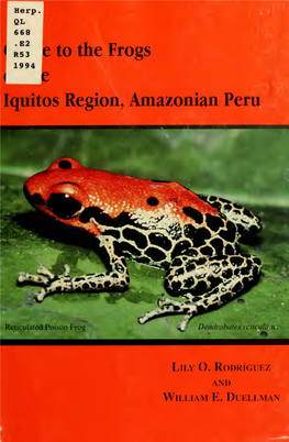 Guide to the Frogs of the Iquitos Region, Amazonian Peru May Be Obtained by Writing To