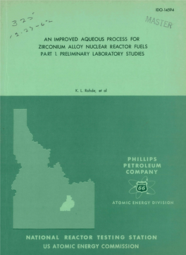 An Improved Aqueous Process for Zirconium Alloy Nuclear Reactor Fuels Part 1